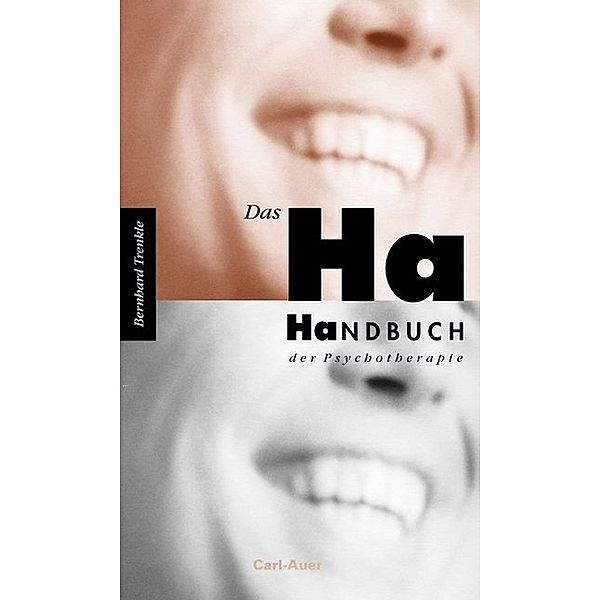 Das Ha-Handbuch der Psychotherapie, Bernhard Trenkle