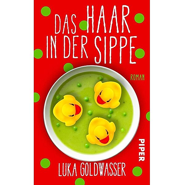 Das Haar in der Sippe / Piper Humorvoll, Luka Goldwasser