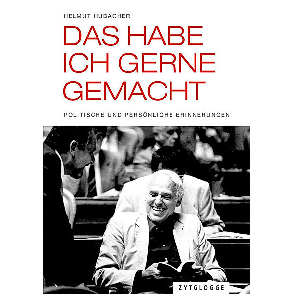 Das habe ich gerne gemacht, Helmut Hubacher