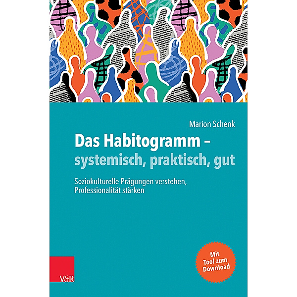 Das Habitogramm - systemisch, praktisch, gut, Marion Schenk