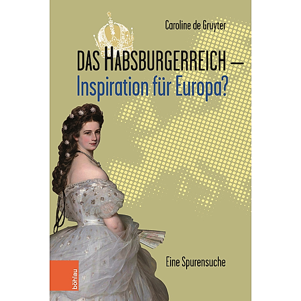 Das Habsburgerreich - Inspiration für Europa?, Caroline de Gruyter