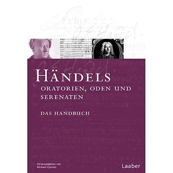 Das Händel-Handbuch: Bd.3 Händels Oratorien, Oden und Serenaten
