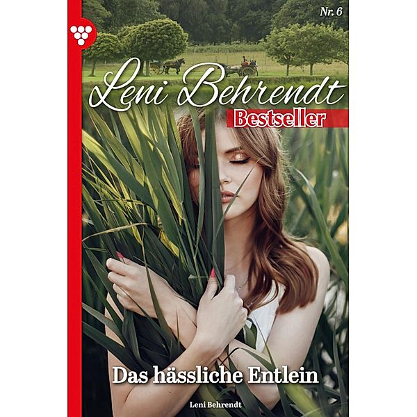 Das hässliche Entlein / Leni Behrendt Bestseller Bd.6, Leni Behrendt