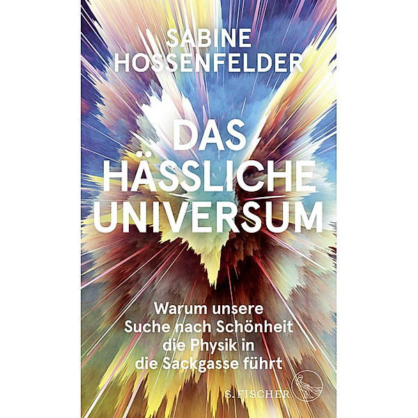 Das hässliche Universum, Sabine Hossenfelder