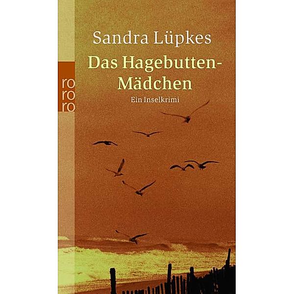 Das Hagebutten-Mädchen / Wencke Tydmers Bd.3, Sandra Lüpkes