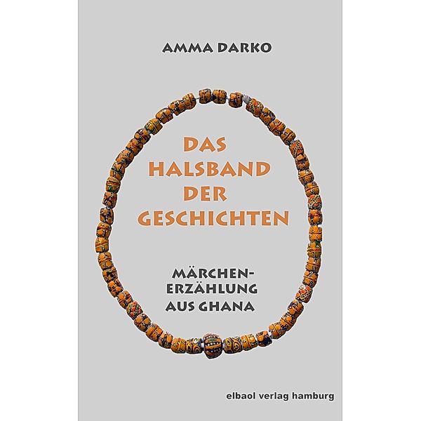 Das Halsband der Geschichten, Amma Darko