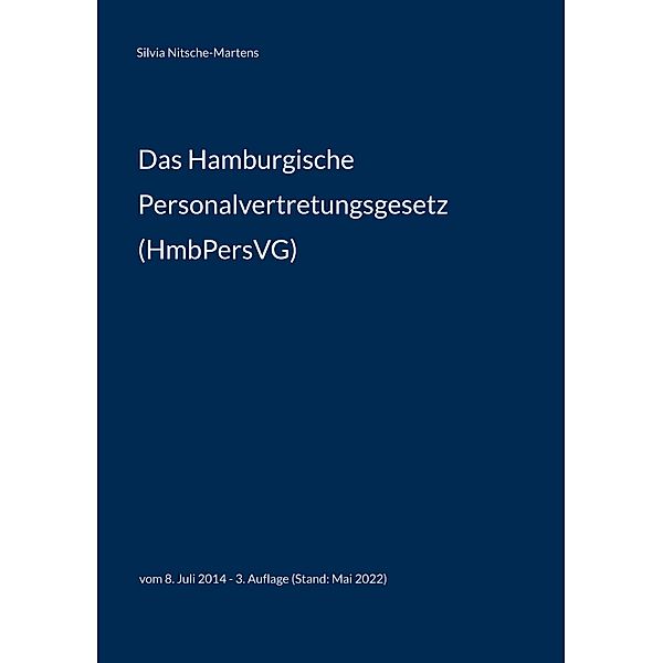 Das Hamburgische Personalvertretungsgesetz (HmbPersVG), Silvia Nitsche-Martens