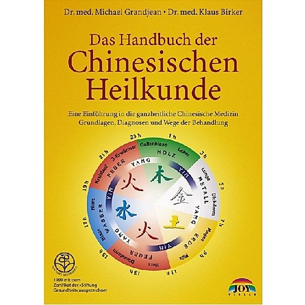 Das Handbuch der Chinesischen Heilkunde, Michael Grandjean, Klaus Birker