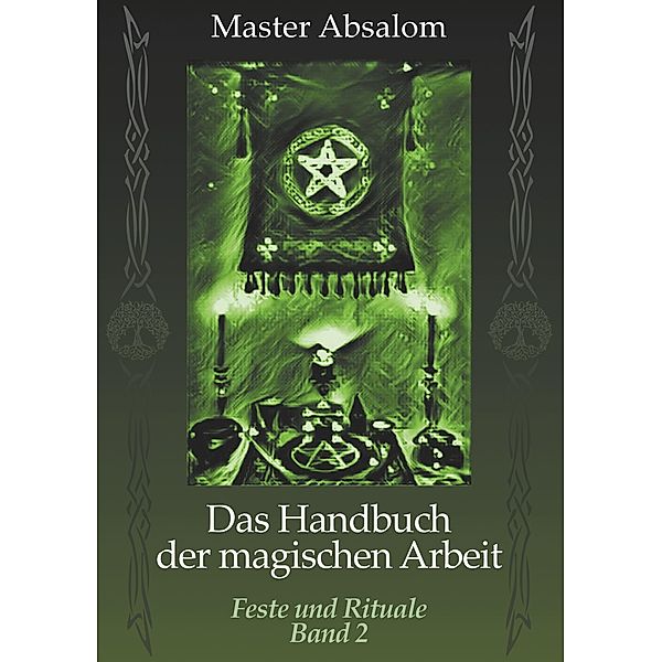 Das Handbuch der magischen Arbeit, Master Absalom