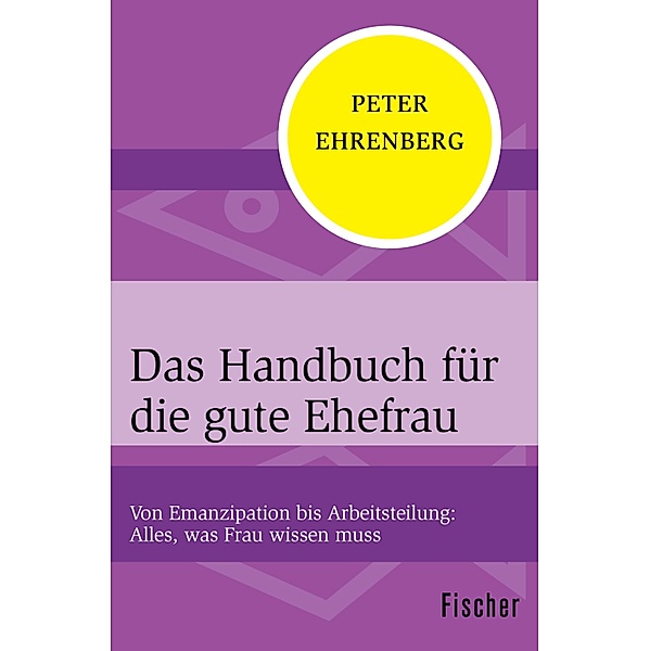 Das Handbuch für die gute Ehefrau, Peter Ehrenberg