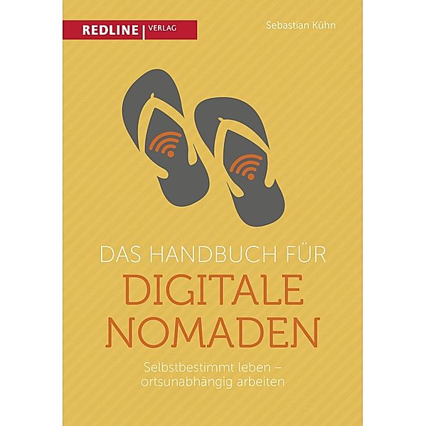 Das Handbuch für digitale Nomaden, Sebastian Kühn