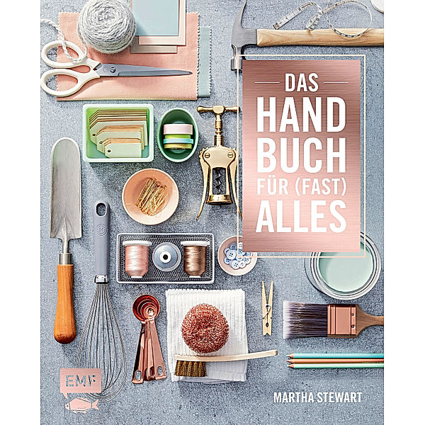 Das Handbuch für (fast) alles, Martha Stewart