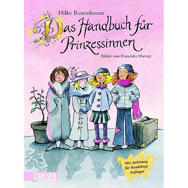 Das Handbuch für Prinzessinnen, Hilke Rosenboom