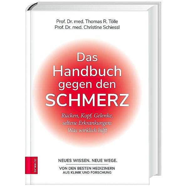 Das Handbuch gegen den Schmerz, Thomas R. Tölle, Christine Schiessl