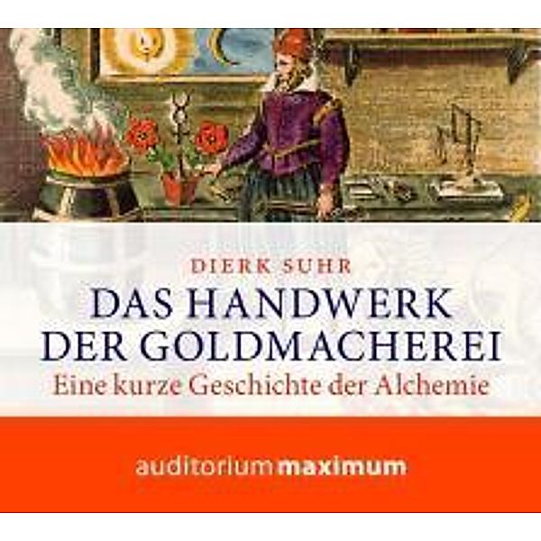 Das Handwerk der Goldmacherei, 1 Audio-CD, Dierk Suhr