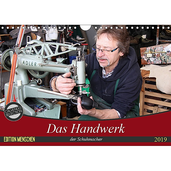 Das Handwerk der Schuhmacher (Wandkalender 2019 DIN A4 quer), SchnelleWelten
