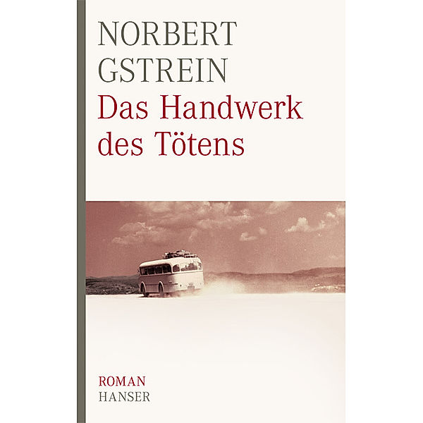 Das Handwerk des Tötens, Norbert Gstrein