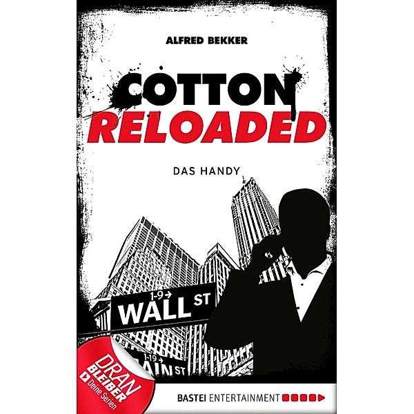 Das Handy / Cotton Reloaded Bd.36, Alfred Bekker