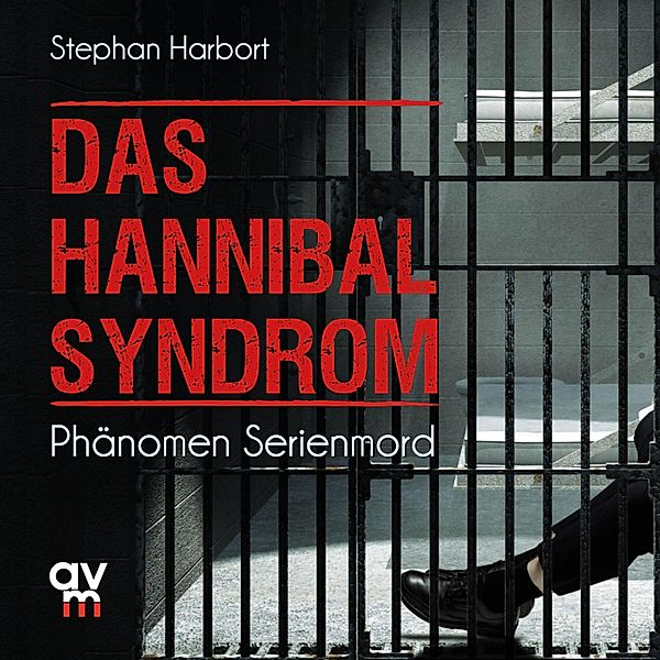 Das Hannibal-Syndrom, Stephan Harbort