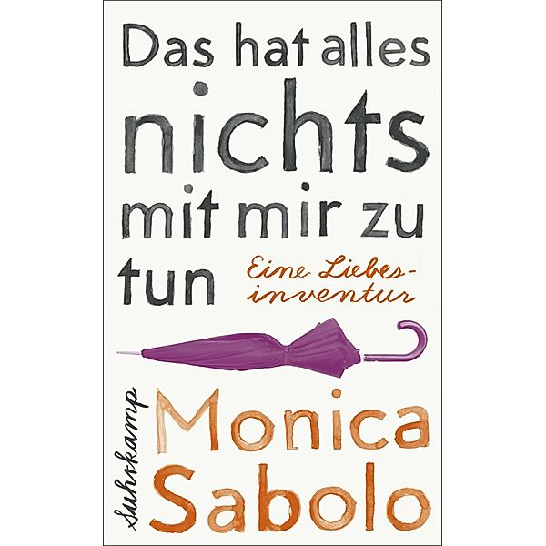 Das hat alles nichts mit mir zu tun, Monica Sabolo