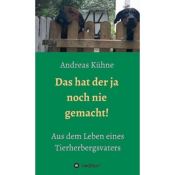 Das hat der ja noch nie gemacht!, Andreas Kühne