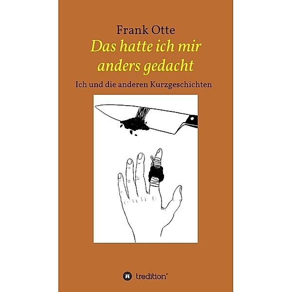 Das hatte ich mir anders gedacht, Frank Otte