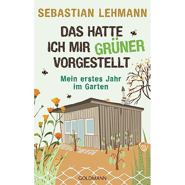 Das hatte ich mir grüner vorgestellt, Sebastian Lehmann