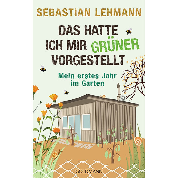 Das hatte ich mir grüner vorgestellt, Sebastian Lehmann