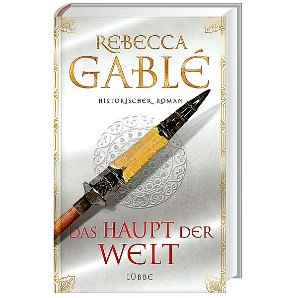 Das Haupt der Welt / Otto der Große Bd.1, Rebecca Gablé