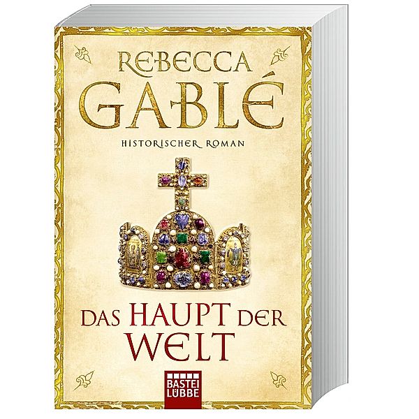 Das Haupt der Welt / Otto der Grosse Bd.1, Rebecca Gablé