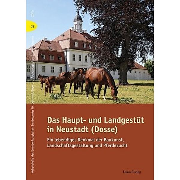 Das Haupt- und Landgestüt in Neustadt (Dosse)