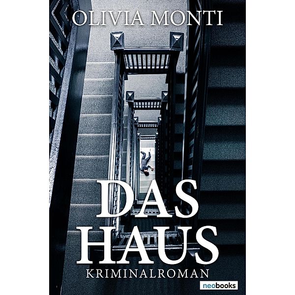 Das Haus, Olivia Monti