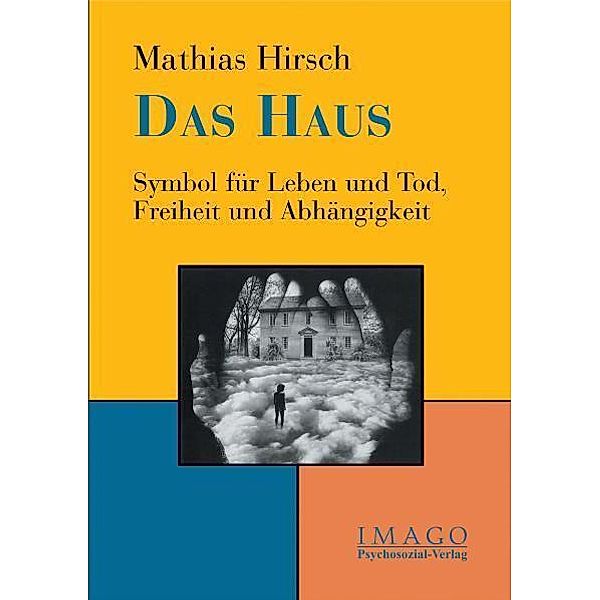 Das Haus, Mathias Hirsch