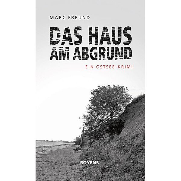 Das Haus am Abgrund, Marc Freund