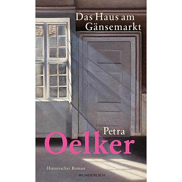 Das Haus am Gänsemarkt, Petra Oelker