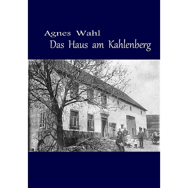 Das Haus am Kahlenberg, Agnes Wahl