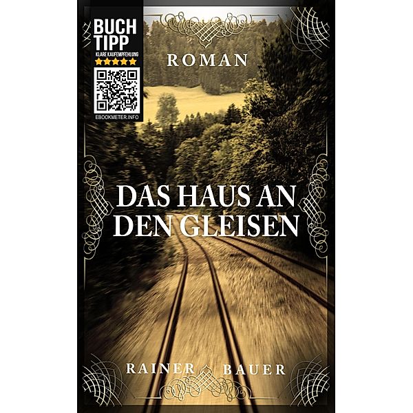 Das Haus an den Gleisen / Der Wind um Mitternacht Bd.1, Rainer Bauer