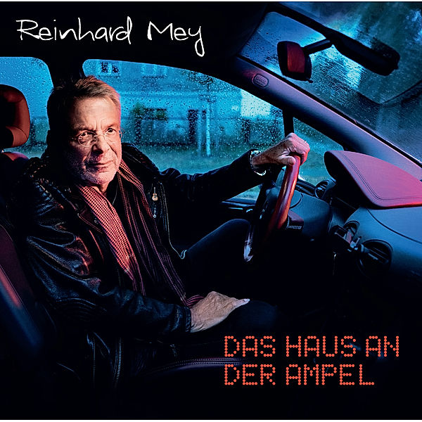 Das Haus an der Ampel (2 CDs), Reinhard Mey