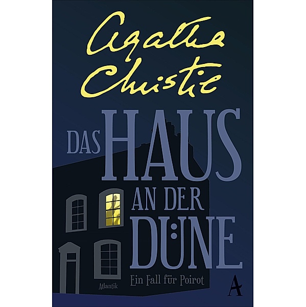 Das Haus an der Düne / Ein Fall für Hercule Poirot Bd.6, Agatha Christie
