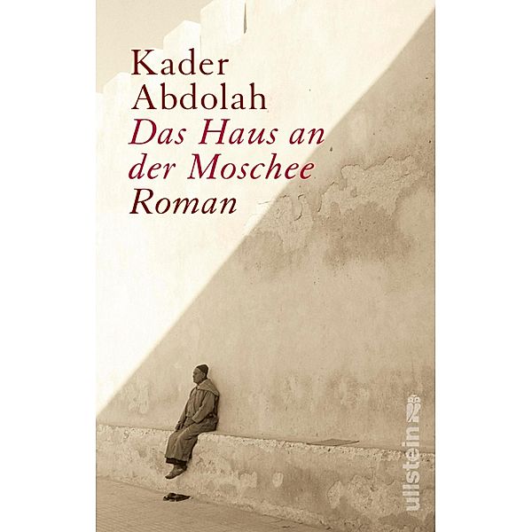 Das Haus an der Moschee / Ullstein eBooks, Kader Abdolah