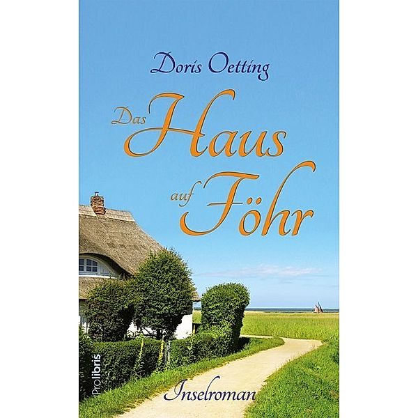 Das Haus auf Föhr, Doris Oetting