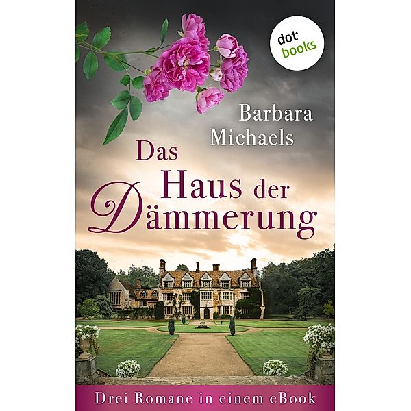 Das Haus der Dämmerung, Barbara Michaels