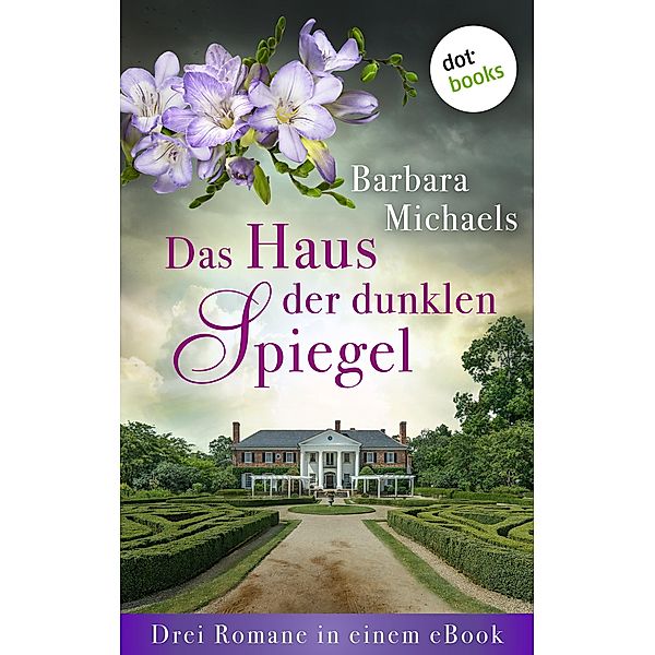 Das Haus der dunklen Spiegel, Barbara Michaels