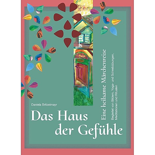 Das Haus der Gefühle, Daniela Britzelmayr