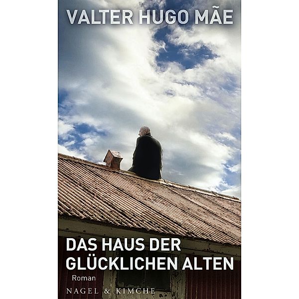 Das Haus der glücklichen Alten, Valter Hugo Mae