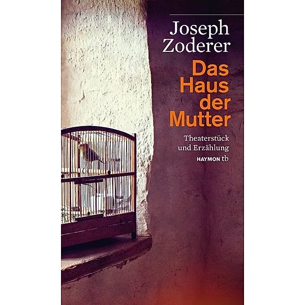 Das Haus der Mutter, Joseph Zoderer