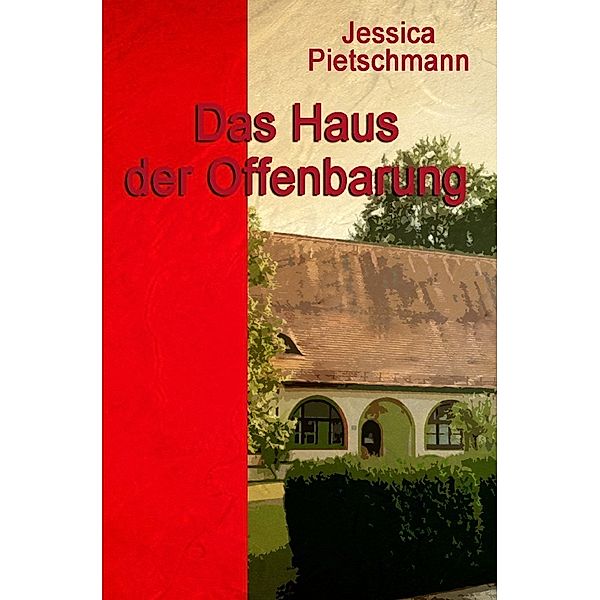 Das Haus der Offenbarung, Jessica Pietschmann