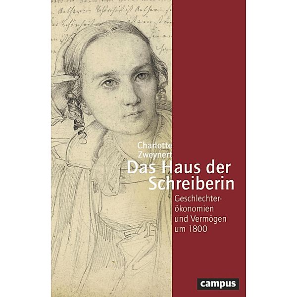 Das Haus der Schreiberin / Geschichte und Geschlechter, Charlotte Zweynert