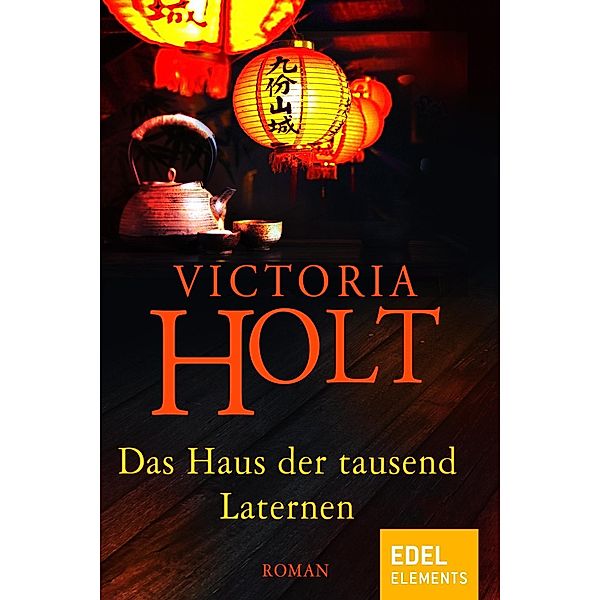 Das Haus der tausend Laternen, Victoria Holt