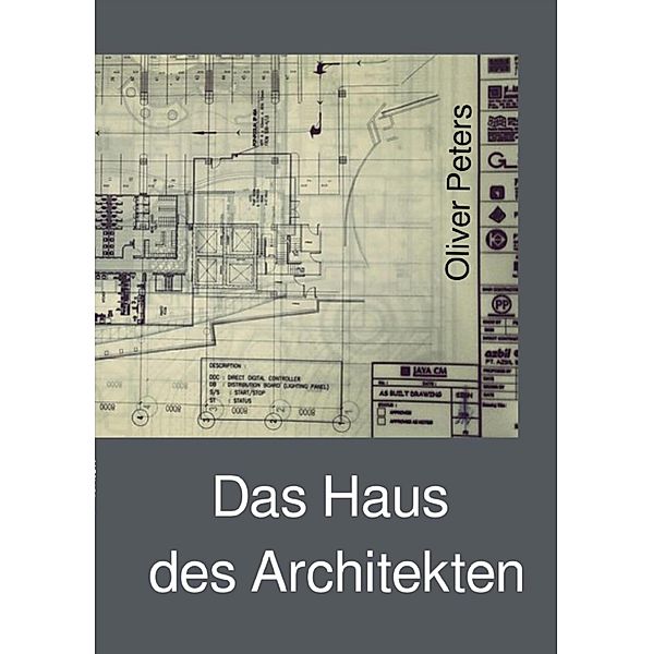 Das Haus des Architekten, Oliver Peters